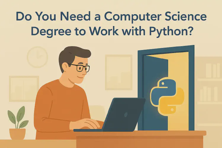 Do You Need a Computer Science Degree to Work with Python?