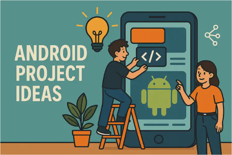 Top 10 Android Projects that Instantly Boost your Portfolio as a Beginner